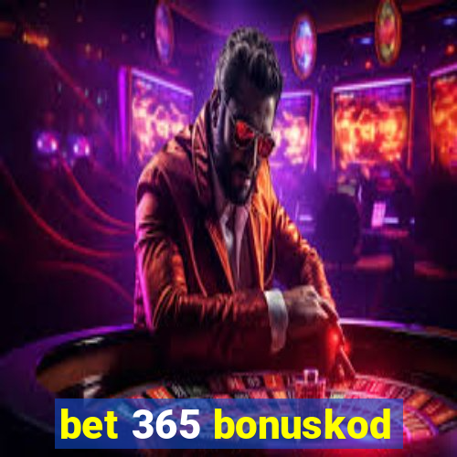 bet 365 bonuskod