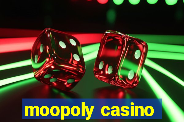 moopoly casino