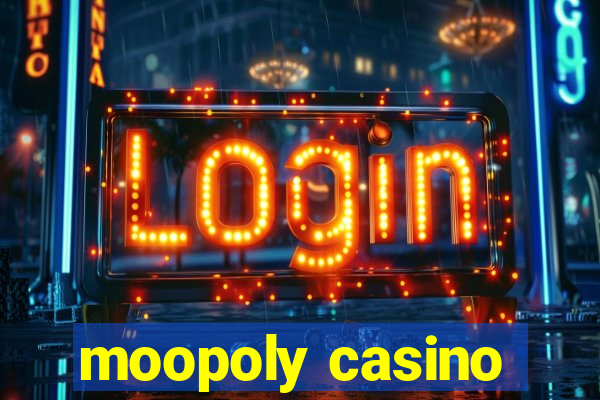 moopoly casino