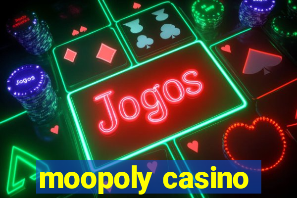 moopoly casino