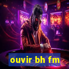 ouvir bh fm