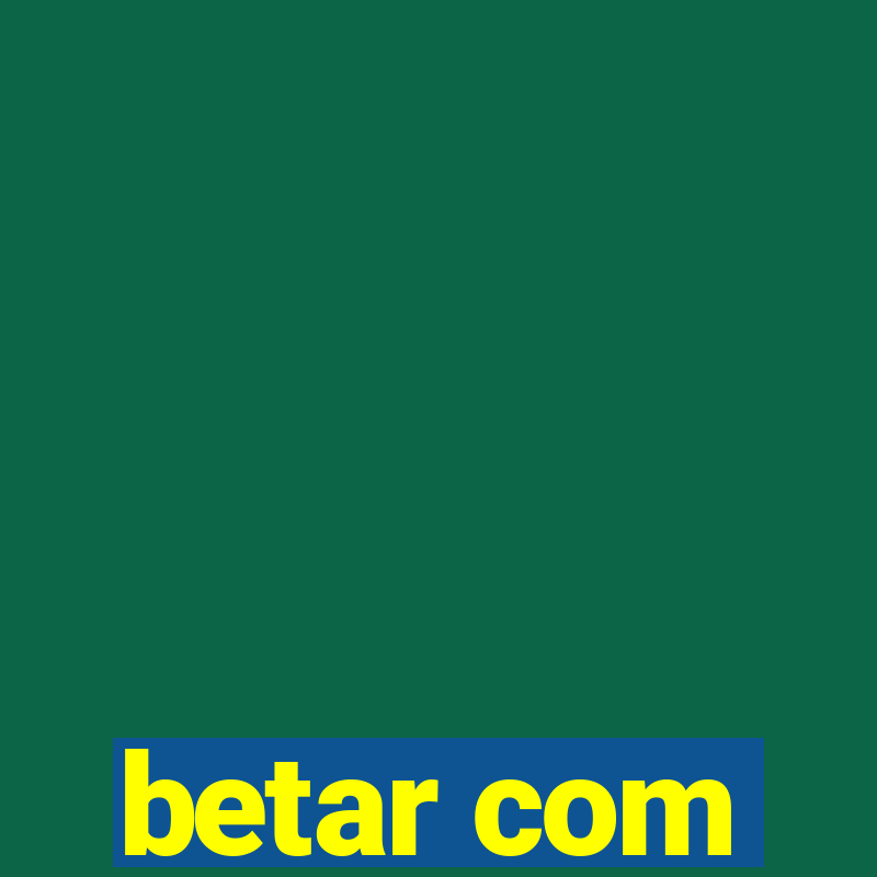 betar com