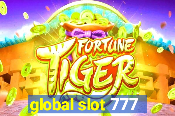 global slot 777