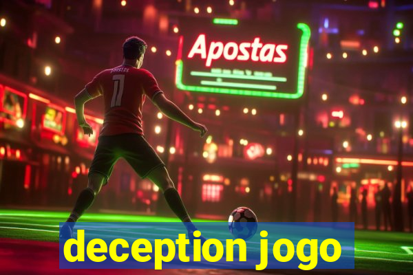 deception jogo