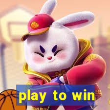 play to win