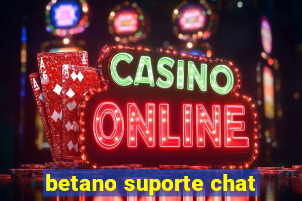 betano suporte chat