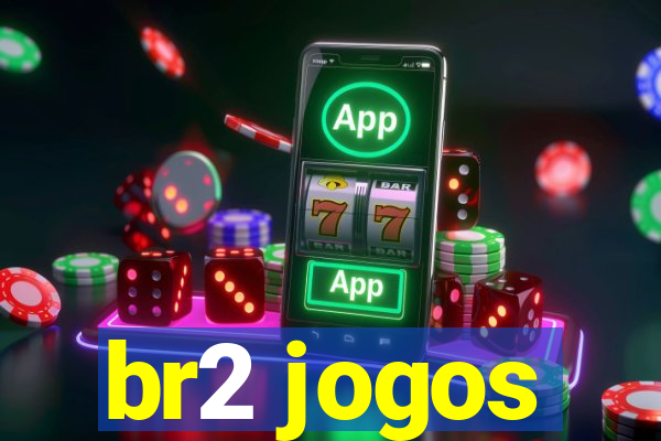 br2 jogos