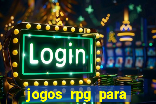 jogos rpg para ganhar dinheiro