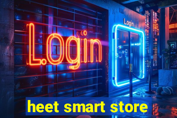 heet smart store