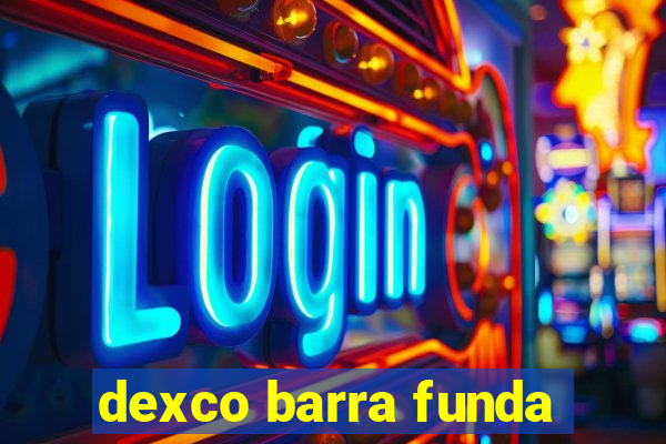 dexco barra funda