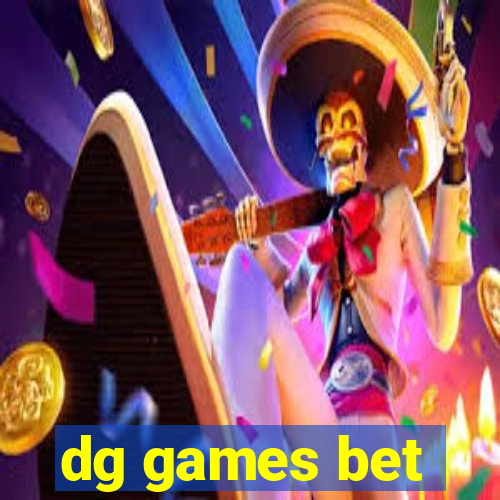 dg games bet