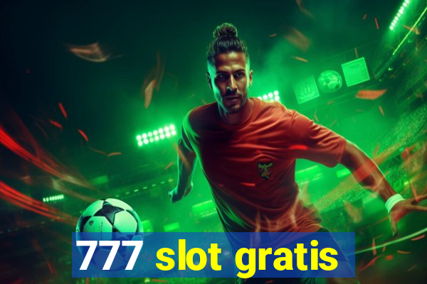 777 slot gratis