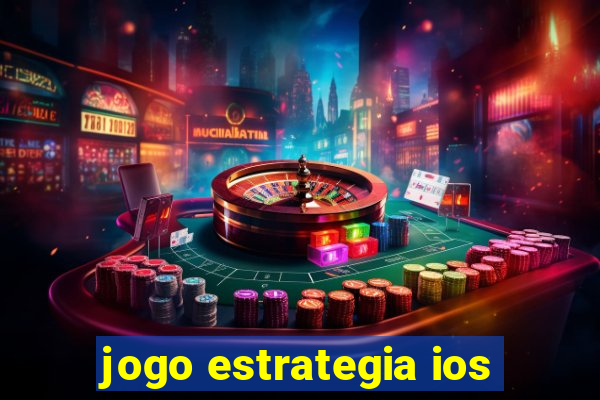 jogo estrategia ios