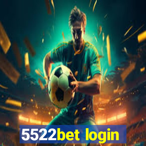 5522bet login