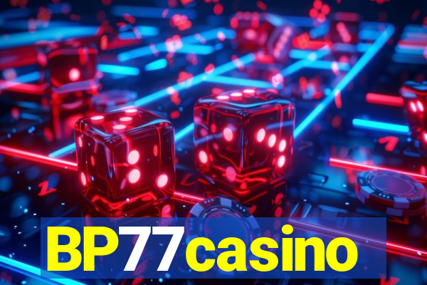 BP77casino