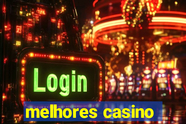 melhores casino