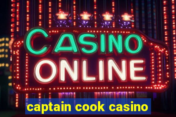 captain cook casino