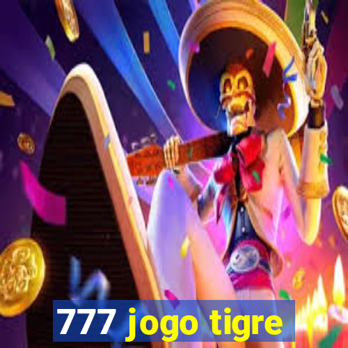 777 jogo tigre