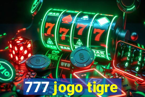 777 jogo tigre