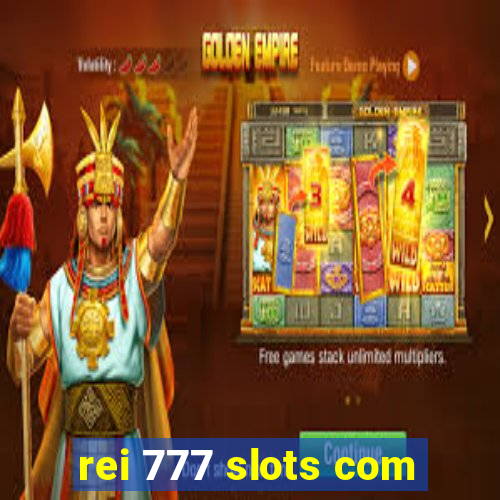 rei 777 slots com