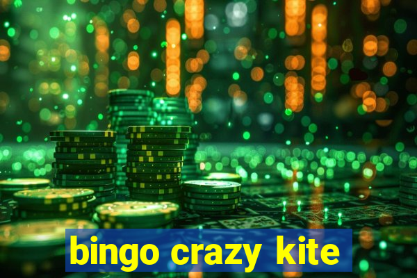 bingo crazy kite