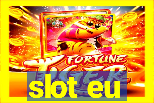 slot eu