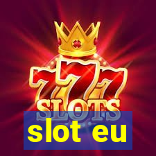 slot eu