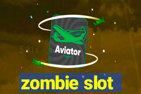 zombie slot