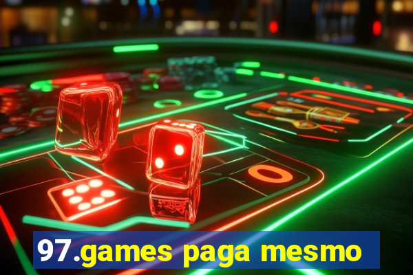 97.games paga mesmo