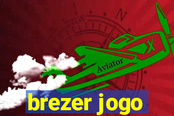 brezer jogo