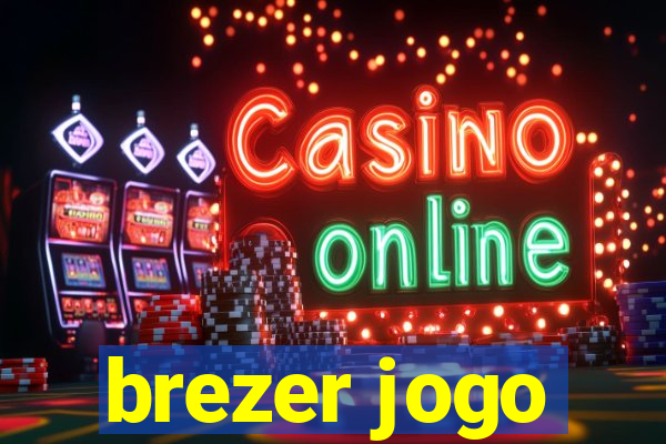 brezer jogo