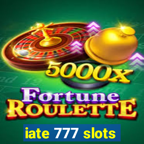 iate 777 slots