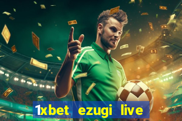 1xbet ezugi live online casino