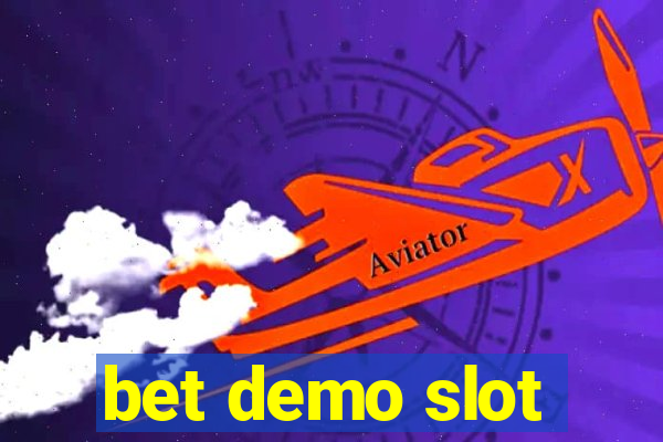 bet demo slot