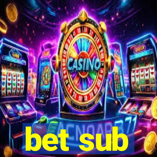 bet sub