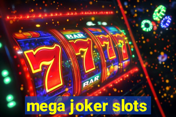 mega joker slots