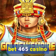 bet 465 casino