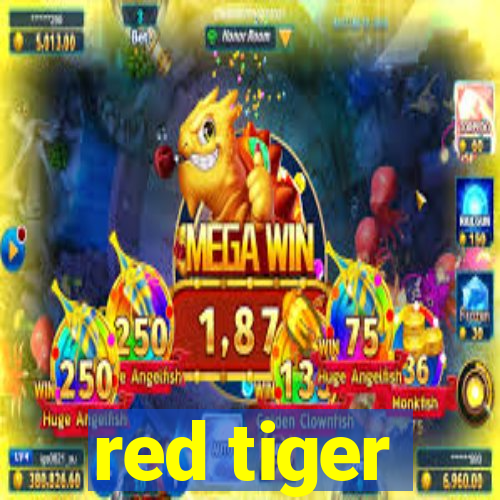 red tiger