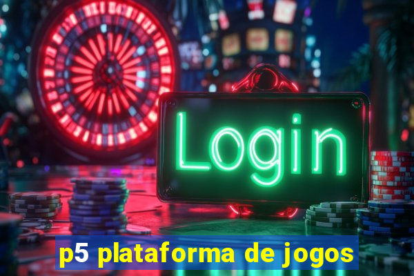 p5 plataforma de jogos