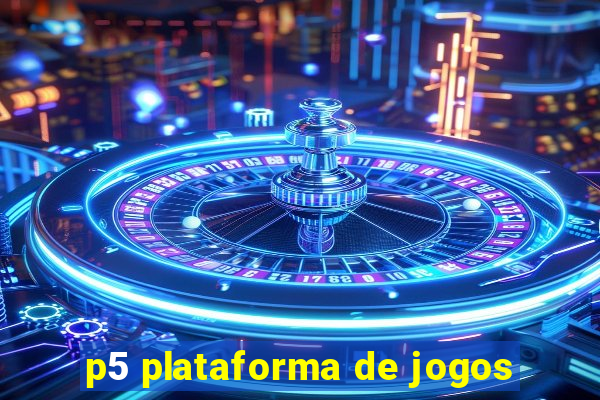 p5 plataforma de jogos