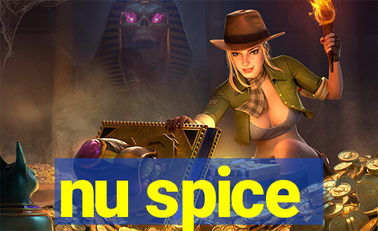 nu spice