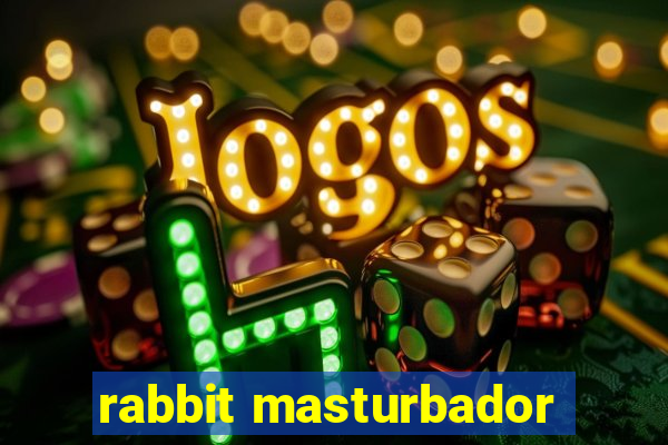 rabbit masturbador