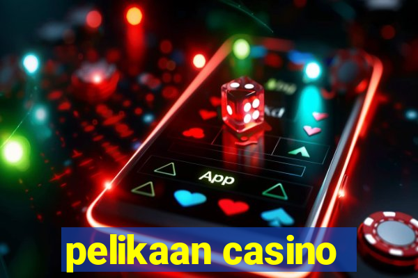 pelikaan casino