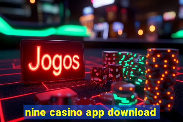 nine casino app download