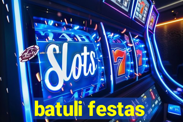 batuli festas