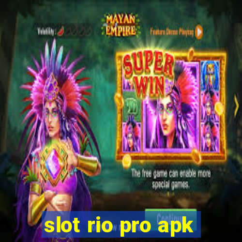 slot rio pro apk