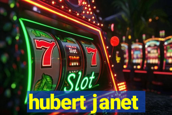 hubert janet