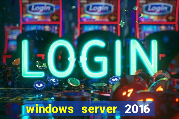 windows server 2016 download iso pt-br