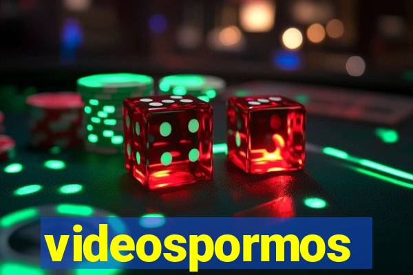 videospormos