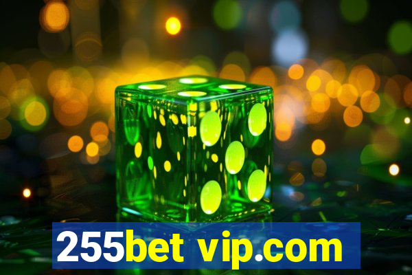 255bet vip.com